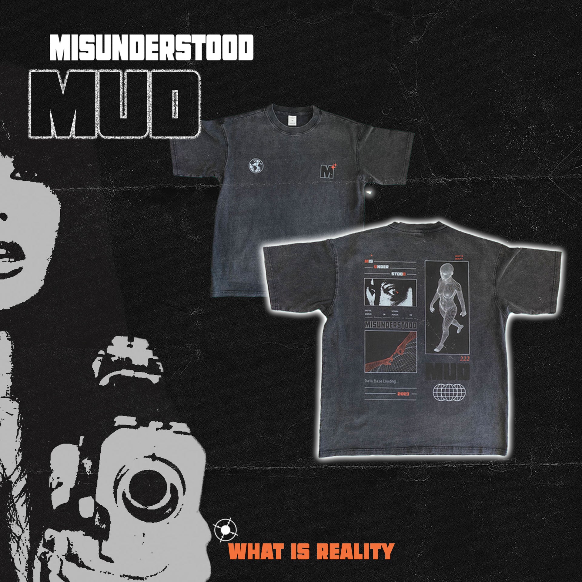 MUD TEE ' WHAT IS REALITY '